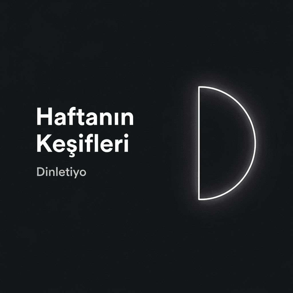 Haftanın Keşifleri